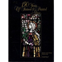 150 Years of Stained And Painted Glass