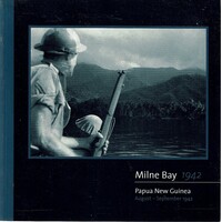 Milne Bay 1942. Papua New Guinea August - September 1942