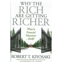 Why The Rich Are Getting Richer. What Is Financial Education Really