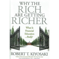 Why The Rich Are Getting Richer. What Is Financial Education Really