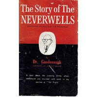 The Story Of The Neverwells (Who Are Never Out Of Trouble)