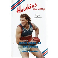 Hawkins. Both Sides Of The Fence. My Story