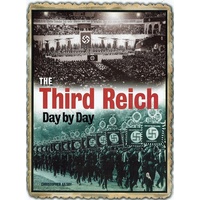 The Third Reich. Day By Day