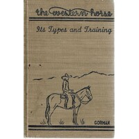 The Western Horse. Its Types And Training