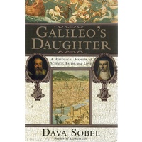 Galileo's Daughter. A Historical Memoir Of Science, Faith, And Love