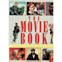 The Movie Book. An Illustrated History Of The Movie Book