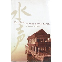 Sounds Of The River. A Memoir Of China