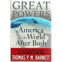 Great Powers. America And The World After Bush
