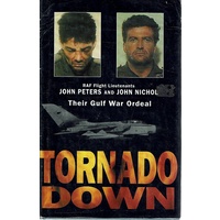 Tornado Down. Their Gulf War Ordeal