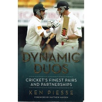 Dynamic Duos. Cricket's Finest Pairs And Partnerships