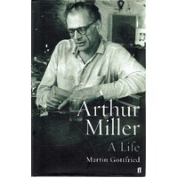 Arthur Miller. A Life