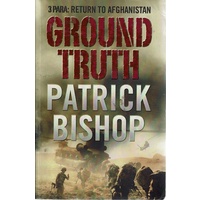 Ground Truth. 3 Para. Return To Afghanistan