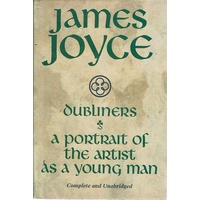 Dubliners. A Portrait Of The Artist As A Young Man