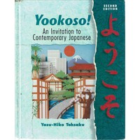 Yookoso. An Invitation To Contemporary Japanese