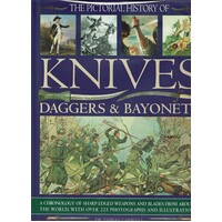The Pictorial History Of Knives Daggers And Bayonets