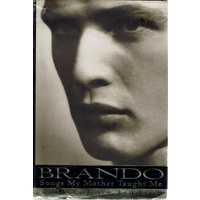 Brando. Songs My Mother Taught Me