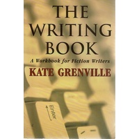 The Writing Book. A Workbook For Fiction Writers