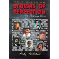 Storms Of Perfection In Their Own Words