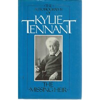 The Autobiography Of Kylie Tennant. The Missing Heir