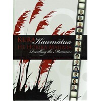 Kura Kaumatua he Hokika Mahara Recalling the Memories