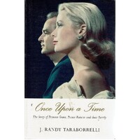 Once Upon A Time. The Story Of Princess Grace, Prince Rainier And Their Family