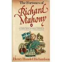 The Fortunes Of Richard Mahony