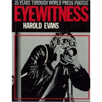 Eyewitness. 25 years Through World Press Photos