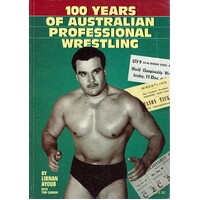 100 Years Of Australian Professional Wrestling