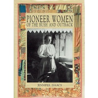 Pioneer Women Of The Bush And Outback