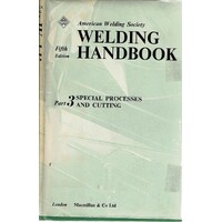 Welding Handbook, Part 3. Special Processes And Cutting