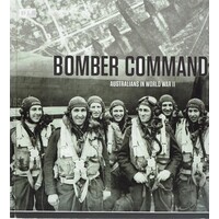 Bomber Command. Australians In World War II