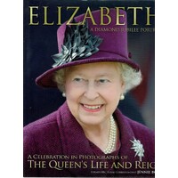 Elizabeth. A Diamond Jubilee Portrait