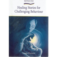 Healing Stories For Challenging Behaviour