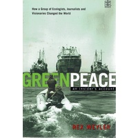 Green Peace. An Insider's Account