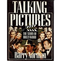 Talking Pictures. The Story Of Hollywood