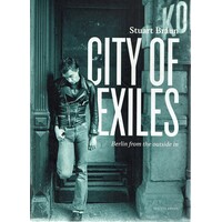 City Of Exiles. Berlin From The Outside In