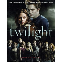Twilight, The Complete Illustrated Movie Companion