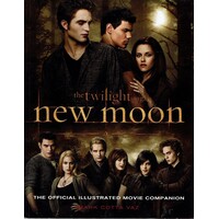 New Moon. The Official Illustrated Movie Companion (Twilight Saga)