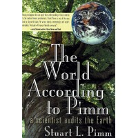 The World According To Pimm. A Scientist Audits The Earth