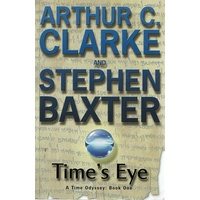 Time's Eye. A Time Odyssey. Book One