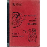 Oxy Acetylene And Electric Welding. Stage 2. Theory Notes
