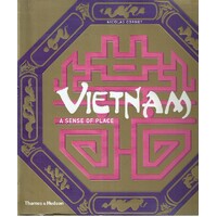Vietnam. A Sense Of Place