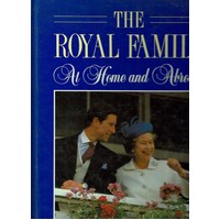 The Royal Family. At Home And Abroad