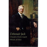 Debonair Jack. A Biography Of Sir John Longstaff