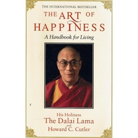 The Art Of Happiness. A Handbook For Living