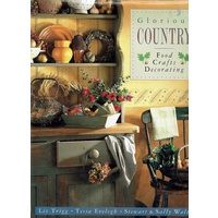 Glorious Country. Food, Crafts, Decorating
