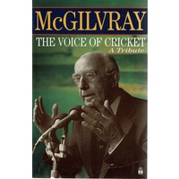 Mcgilvray. The Voice Of Cricket