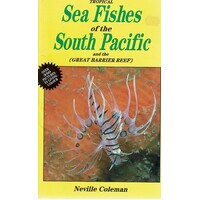 Sea Fishes Of The South Pacific And The Great Barrier Reef