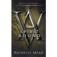 Spirit Bound. Vampire Academy Series