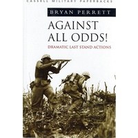 Against All Odds. Dramatic Last Stand Actions